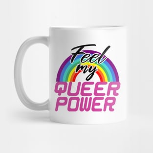 Feel my queer power Mug